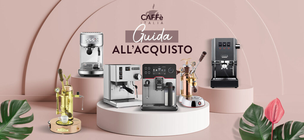 Guida all acquisto della migliore macchina da caffè Caffè Italia